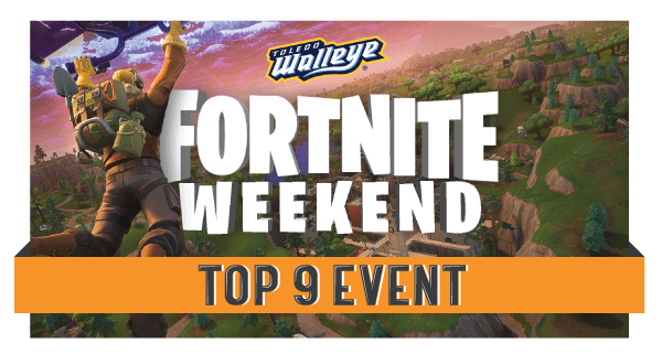 Fortnite Night Toledo Walleye Fortnite Weekend Walleye Vs Wings Explore419